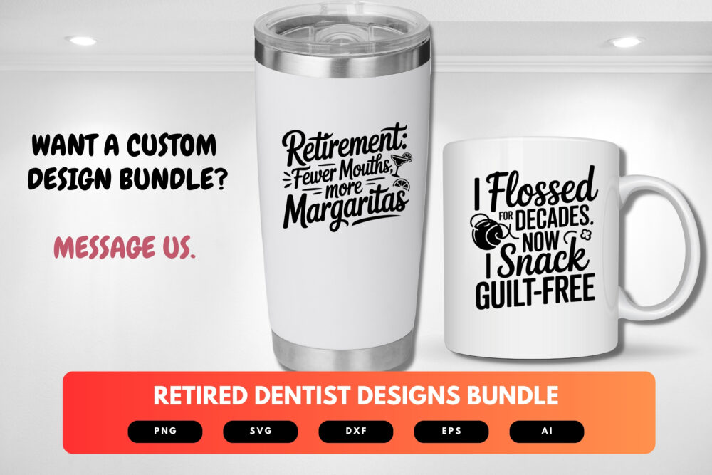 Retired Dentist SVG Bundle | Funny Dental Retirement Quotes , Tooth Clipart for Cricut, Sublimation & T-Shirts - Image 2