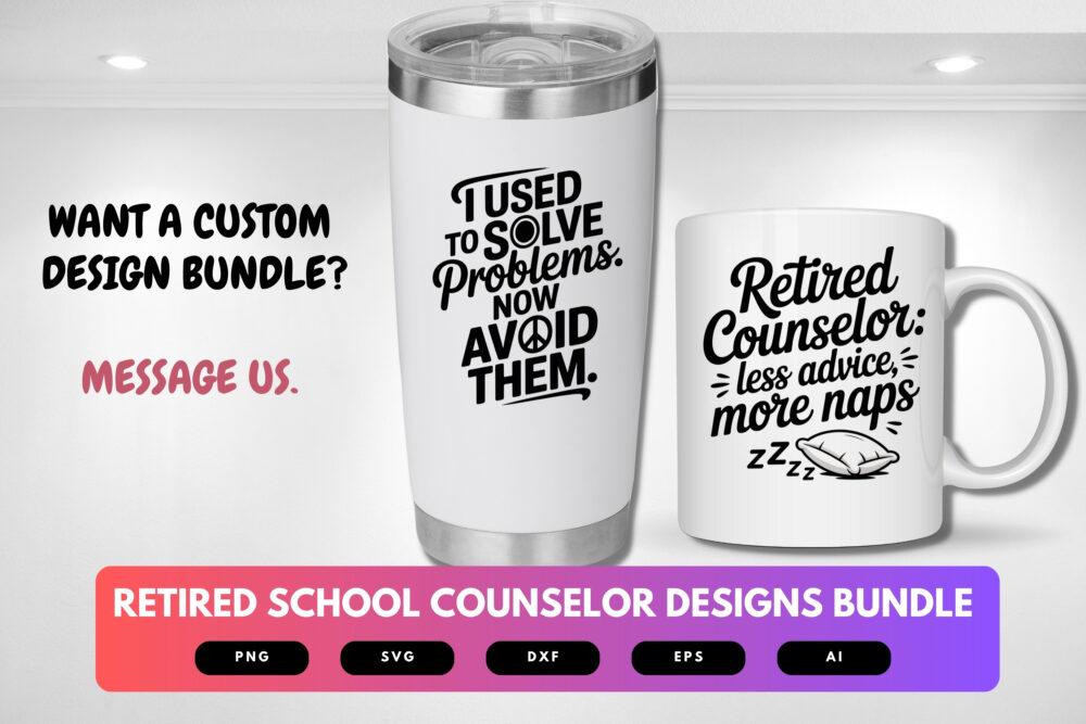 Retired School Counselor SVG Bundle | Funny Counseling Retirement Quotes , Education Clipart for Cricut, Sublimation & T-Shirts - Image 2