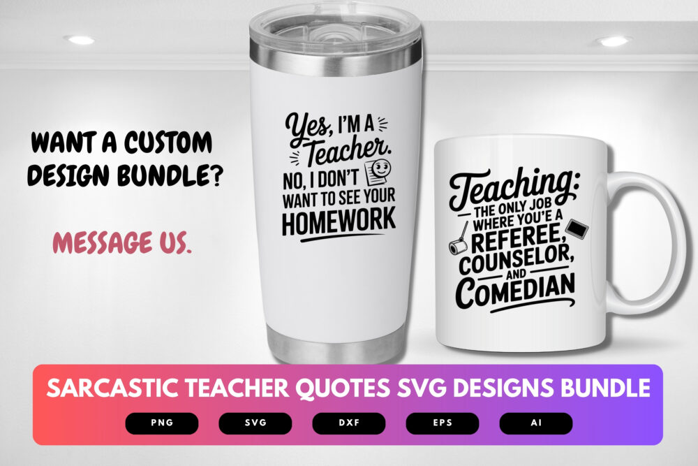 Sarcastic Teacher SVG Bundle | Funny Classroom Quotes , Snarky Education Clipart for Cricut, Sublimation & T-Shirts - Image 2