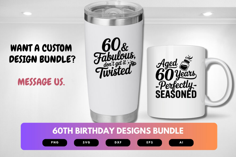 60th Birthday SVG Bundle | Funny Sixty Clipart, Milestone Birthday Cut Files for Cricut & Sublimation - Image 2