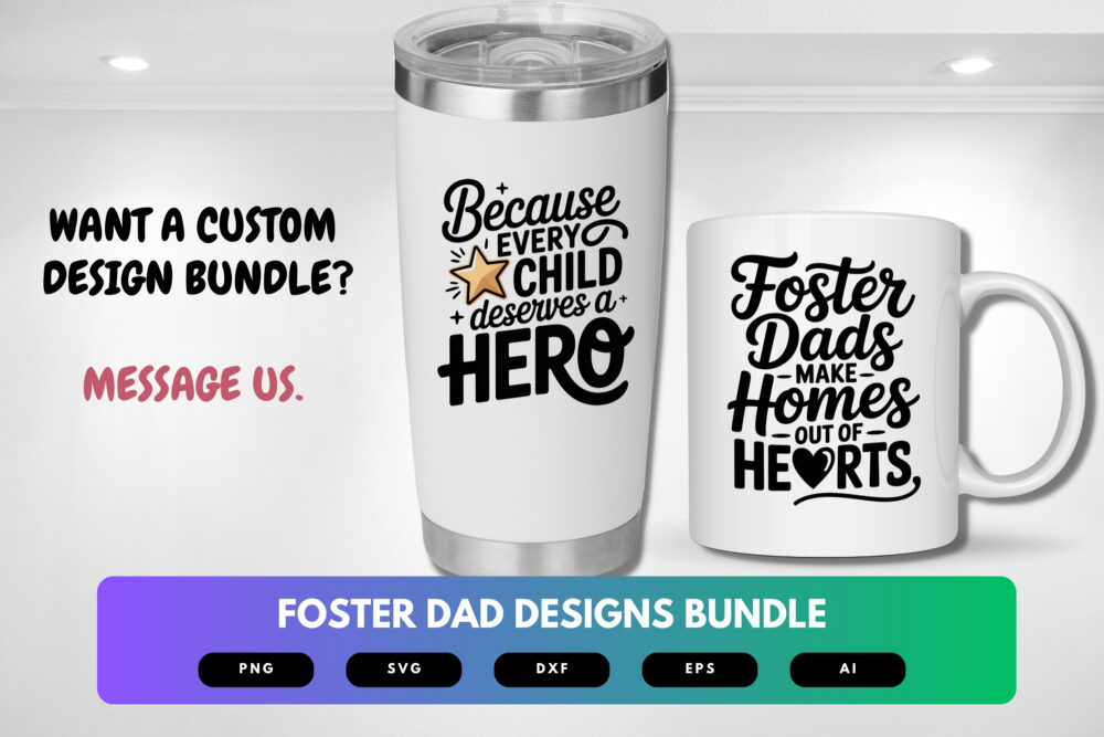 Foster Dad SVG Bundle | Father’s Day Clipart, Foster Parent Quotes , Cut Files for Cricut & Sublimation - Image 2