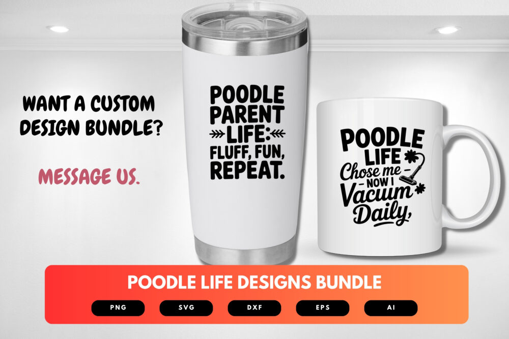 Poodle Life SVG Bundle | Funny Poodle Shirt Designs, Dog Lover Clipart , Cut Files for Cricut & Sublimation - Image 2