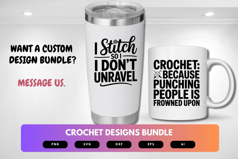 Crochet SVG Bundle | Funny Crochet Quotes , Yarn Lover Cut Files for Cricut & Sublimation - Image 2