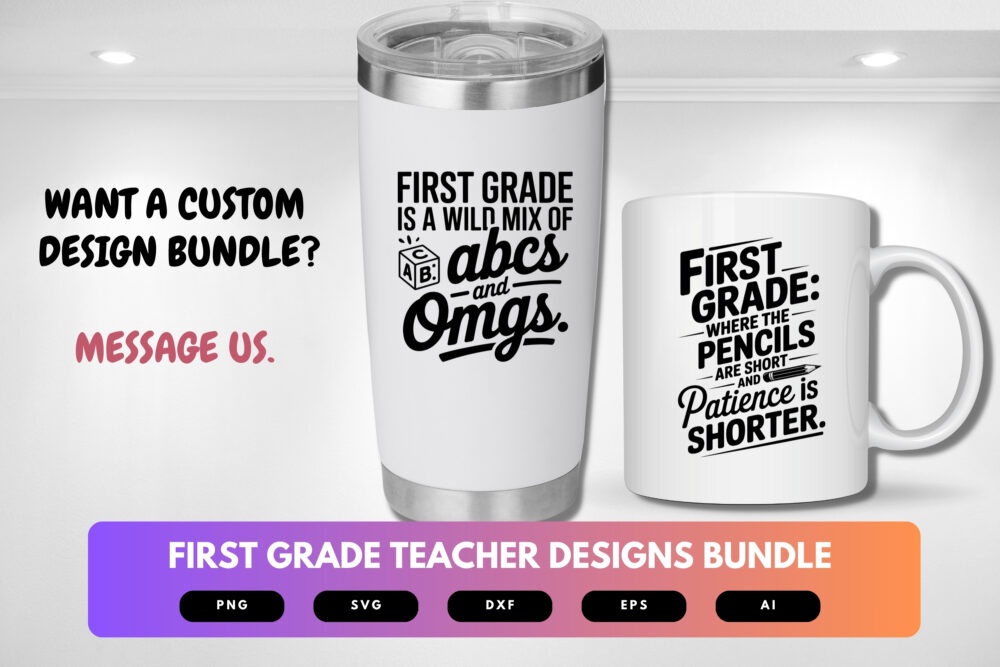 First Grade Teacher SVG Bundle | Classroom Quotes, School Cut Files for Cricut & Sublimation - Image 2