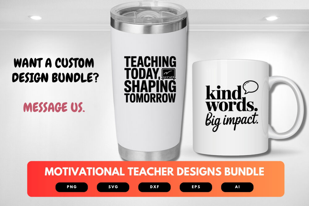 Motivational Teacher SVG Bundle | Inspirational Educator Clipart, Teacher Quote Cut Files for Cricut & Sublimation - Image 8