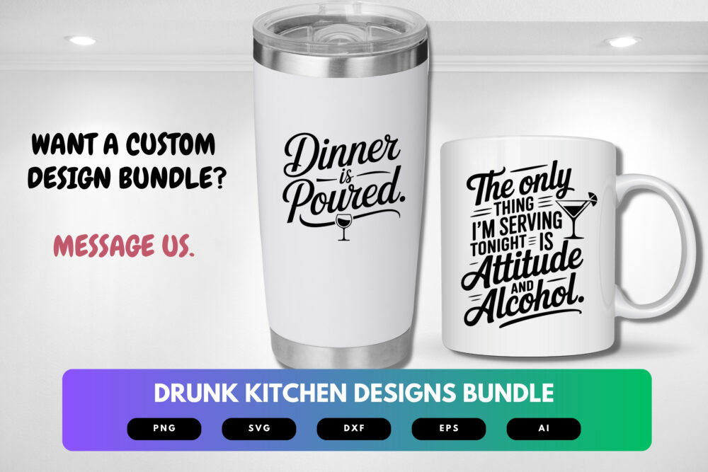 Drunk Kitchen SVG Bundle | Funny Alcohol Cooking Quotes Cut Files for Cricut, Bar & Kitchen Wall Sign Clipart - Image 2