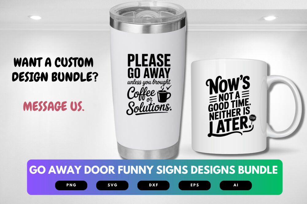 Go Away Door SVG Bundle | Funny Door Signs Cut Files for Cricut, Sublimation & Home Decor - Image 2