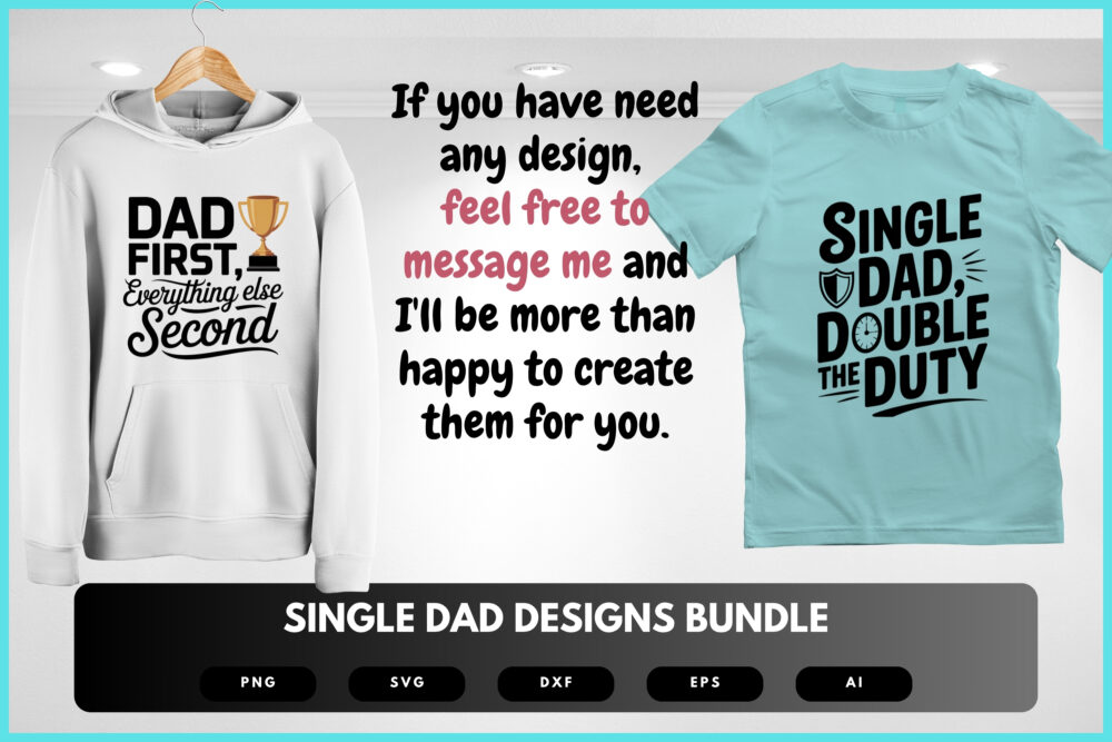 Single Dad SVG Bundle | Strong Dad Quotes, Fatherhood Clipart , Silhouette Cut Files for Cricut & Sublimation - Image 8
