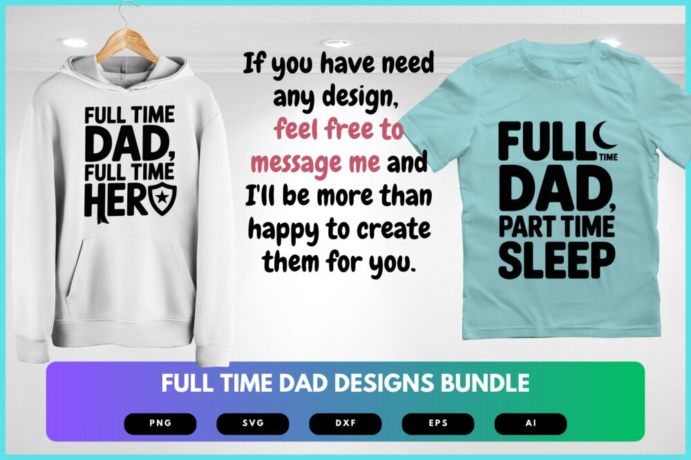 Full-Time Dad SVG Bundle | Funny Father Clipart, Dad Life Quote Cut Files for Cricut & Sublimation - Image 7