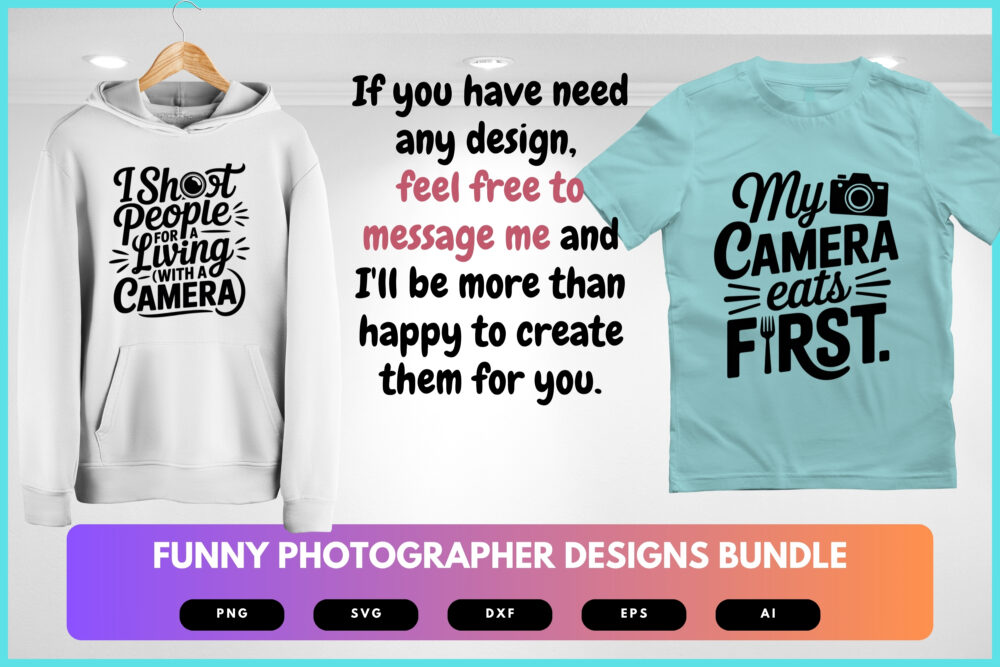 Photographer SVG Bundle | Funny Photography Quotes , Camera Clipart for Cricut, Sublimation & T-Shirts - Image 8