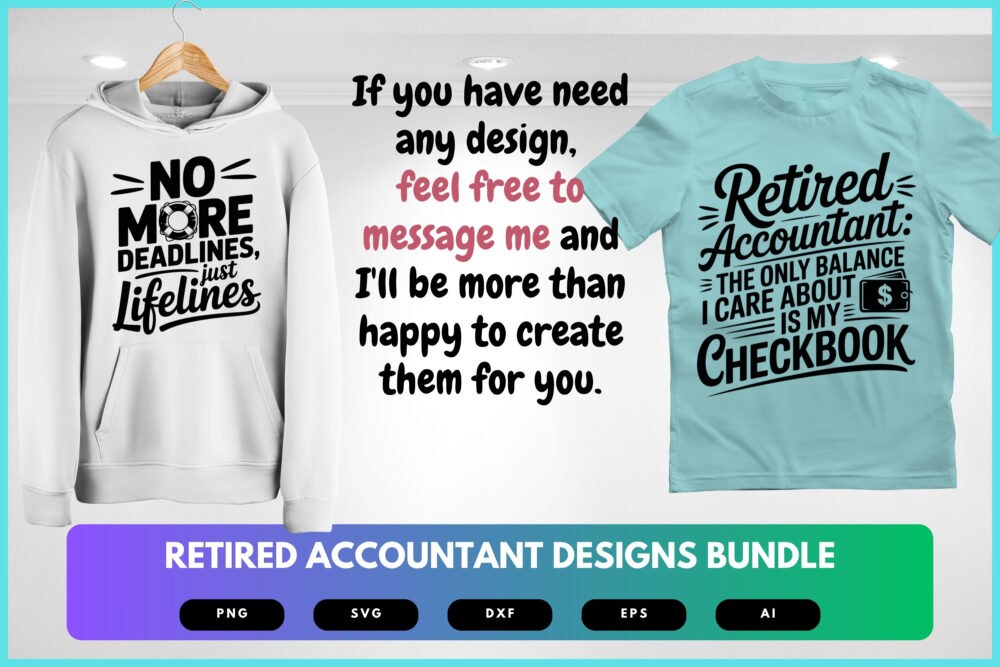 Retired Accountant SVG Bundle | Funny Retirement Quotes , Finance Clipart for Cricut, Sublimation & T-Shirts - Image 8