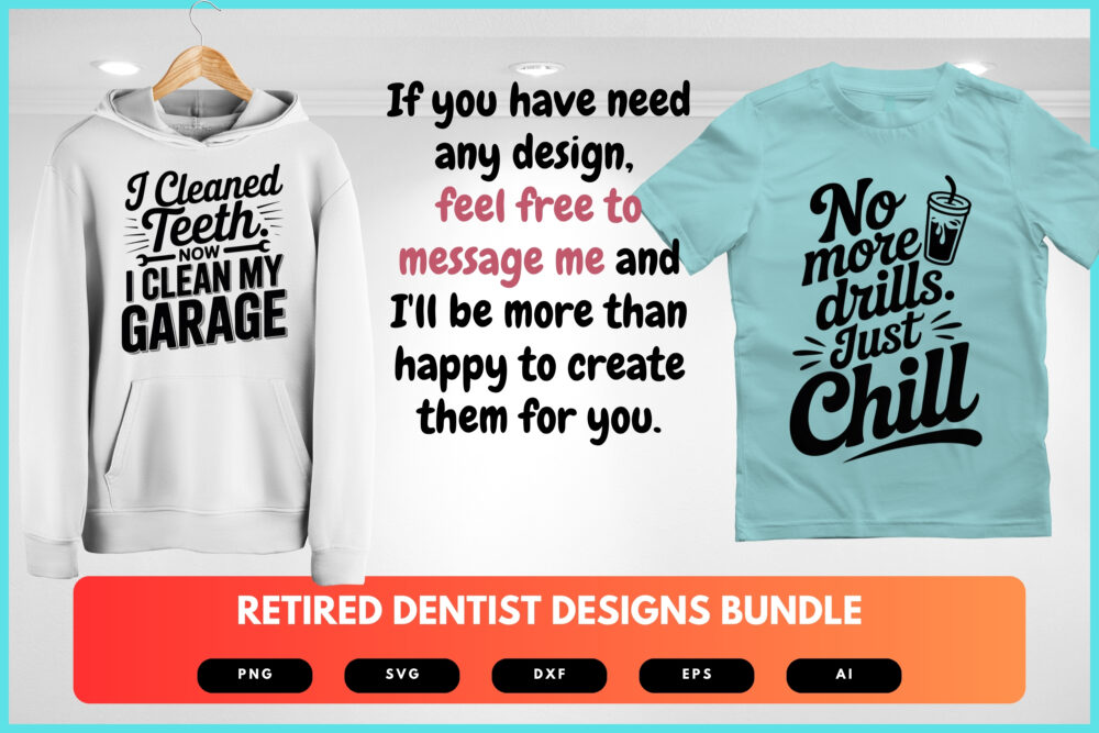 Retired Dentist SVG Bundle | Funny Dental Retirement Quotes , Tooth Clipart for Cricut, Sublimation & T-Shirts - Image 8