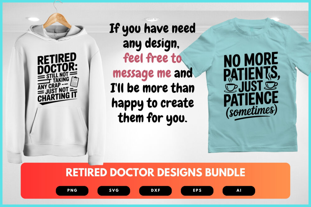 Retired Doctor SVG Bundle | Funny Medical Retirement Quotes , Stethoscope Clipart for Cricut, Sublimation & T-Shirts - Image 8