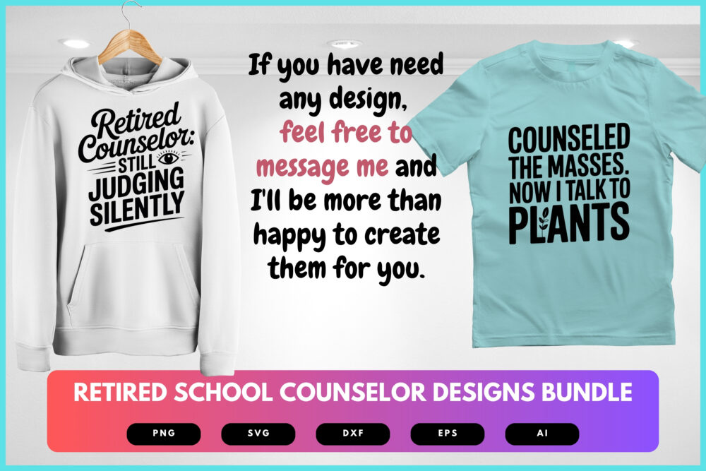 Retired School Counselor SVG Bundle | Funny Counseling Retirement Quotes , Education Clipart for Cricut, Sublimation & T-Shirts - Image 8