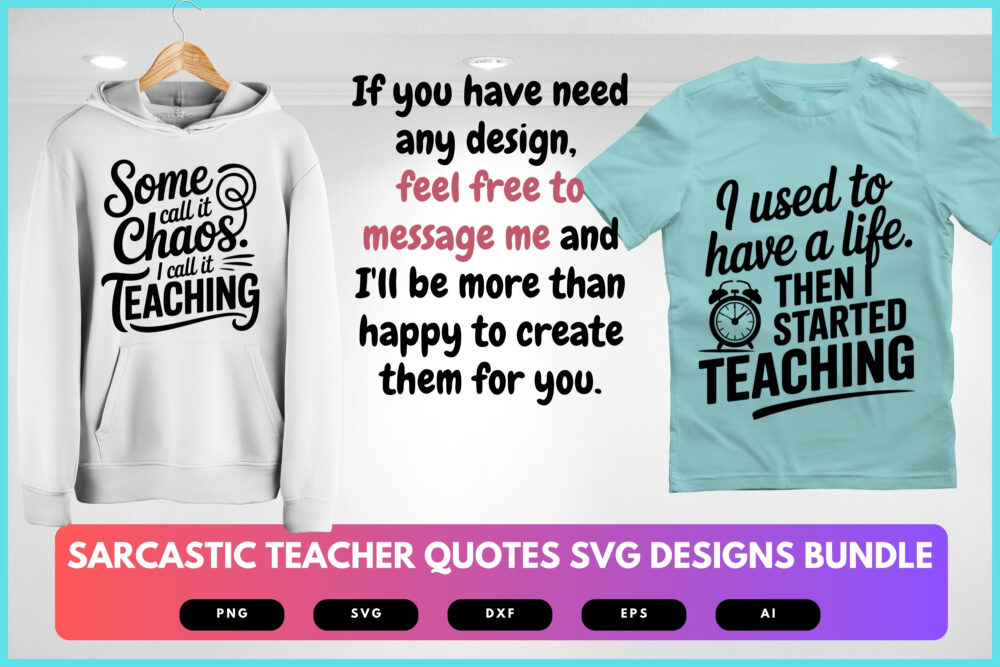 Sarcastic Teacher SVG Bundle | Funny Classroom Quotes , Snarky Education Clipart for Cricut, Sublimation & T-Shirts - Image 8