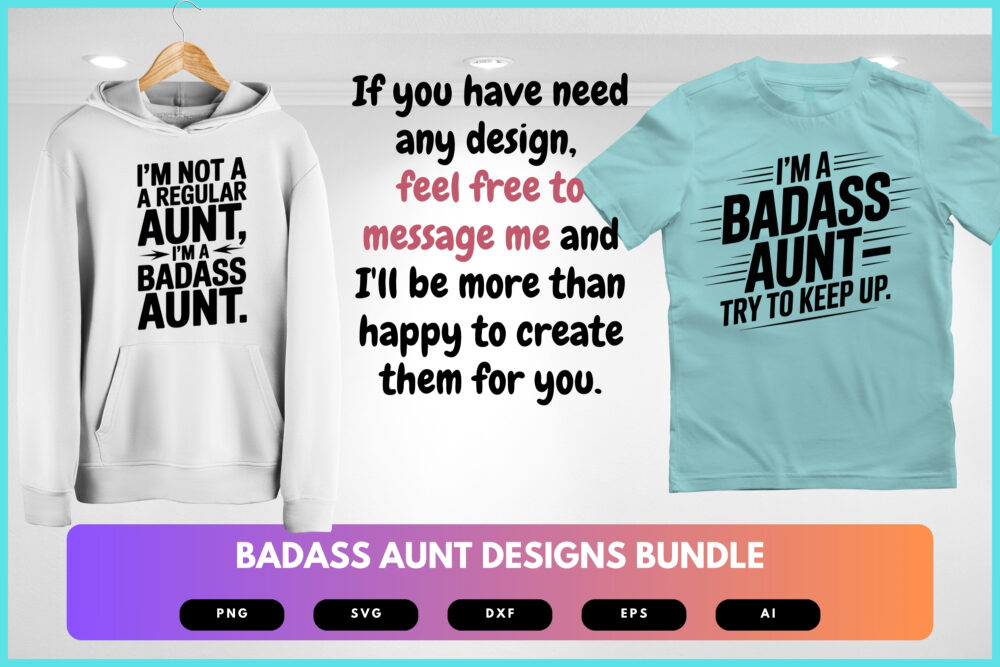 Badass Aunt SVG Bundle | Funny Aunt Quotes, Sassy Typography Cut Files for Cricut, Silhouette & Sublimation - Image 7