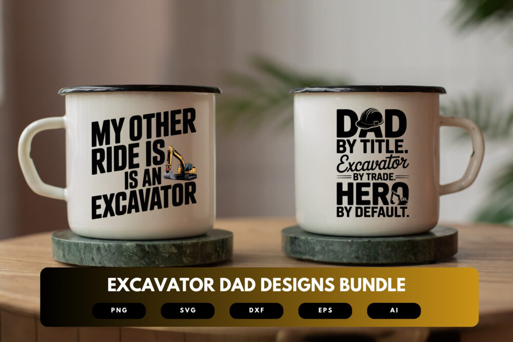 Excavator Dad SVG Bundle | Heavy Machinery Clipart, Construction Silhouette Cut Files for Cricut & Sublimation - Image 6