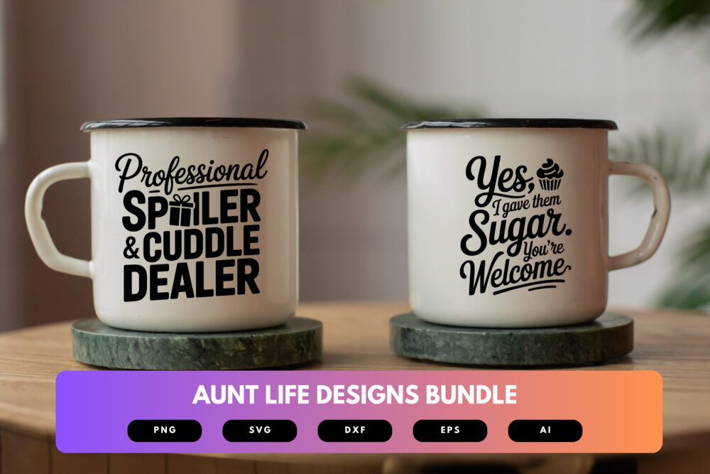 Aunt Life SVG Bundle | Funny Aunt Quotes, Family Clipart and Silhouette Cut Files for Cricut & Sublimation - Image 7