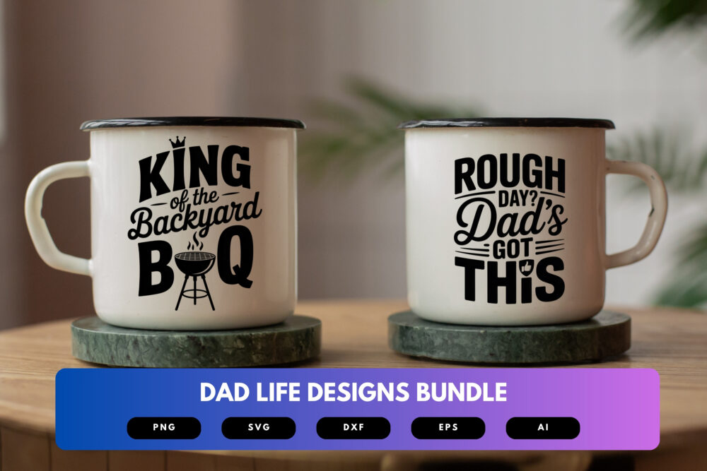 Dad Life SVG Bundle | Funny Dad Quotes, Fatherhood Clipart , Silhouette Cut Files for Cricut & Sublimation - Image 6