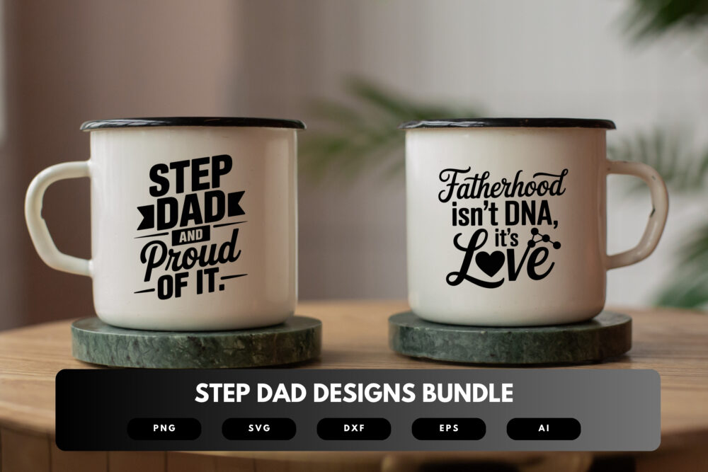 Step Dad SVG Bundle | Blended Family Quotes, Fatherhood Clipart , Silhouette Cut Files for Cricut & Sublimation - Image 7