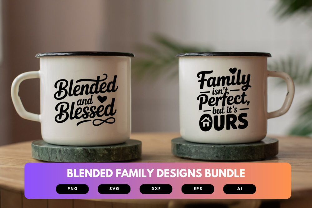 Blended Family SVG Bundle | Bonus Parent Quotes, Stepfamily Clipart , Silhouette Cut Files for Cricut & Sublimation - Image 7