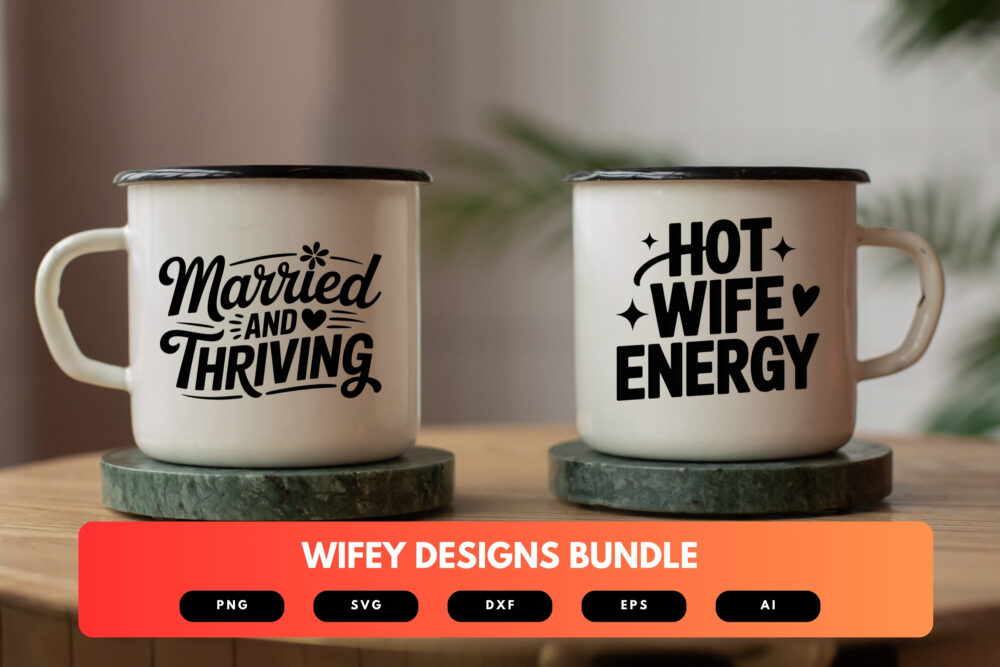 Wifey SVG Bundle | Romantic Wife Quotes, Marriage Clipart , Silhouette Cut Files for Cricut & Sublimation - Image 7