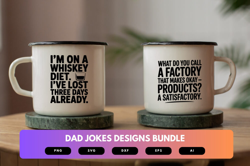 Dad Jokes SVG Bundle | Funny Dad Quotes Clipart, Pun Silhouette Cut Files for Cricut & Sublimation - Image 7