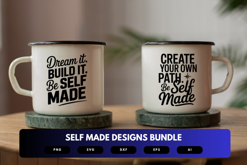 Self Made SVG Bundle | Motivational Quotes , Empowerment Cut Files for Cricut, Sublimation & DIY Crafts - Image 7