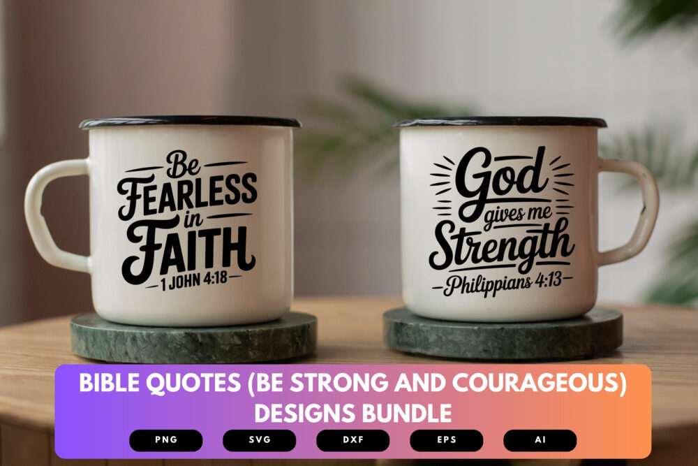 Be Strong and Courageous SVG Bundle | Bible Verse Cut Files, Christian Motivational Scripture Designs for Cricut & Sublimation - Image 8