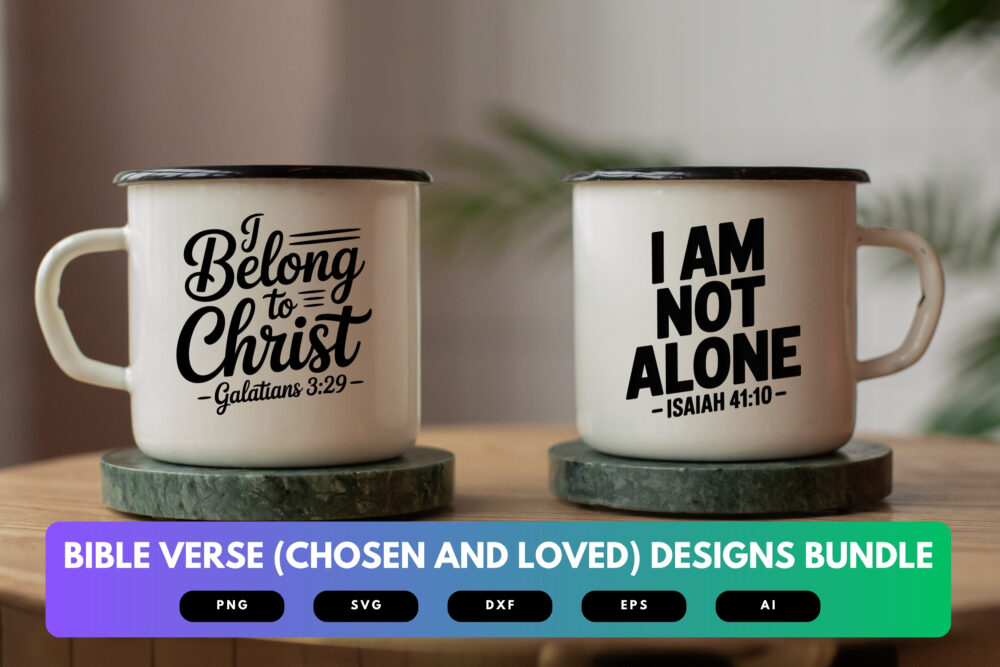 Chosen and Loved SVG Bundle | Bible Verse Cut Files, Christian Affirmation Designs for Cricut & Sublimation - Image 7