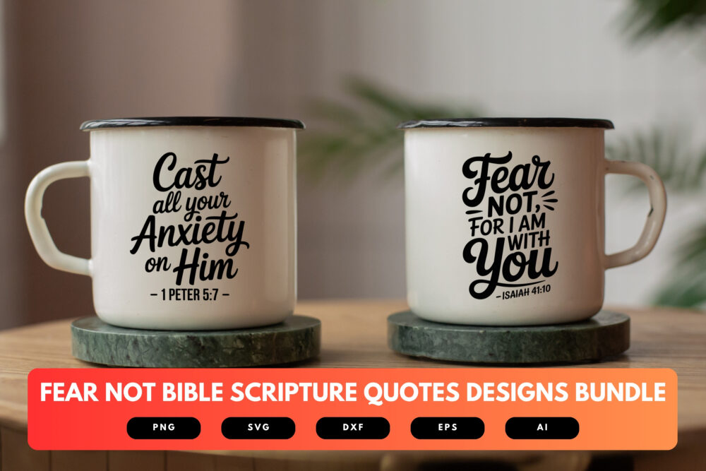 Fear Not SVG Bundle | Bible Verse Cut Files, Christian Scripture Quote Designs for Cricut & Sublimation - Image 7