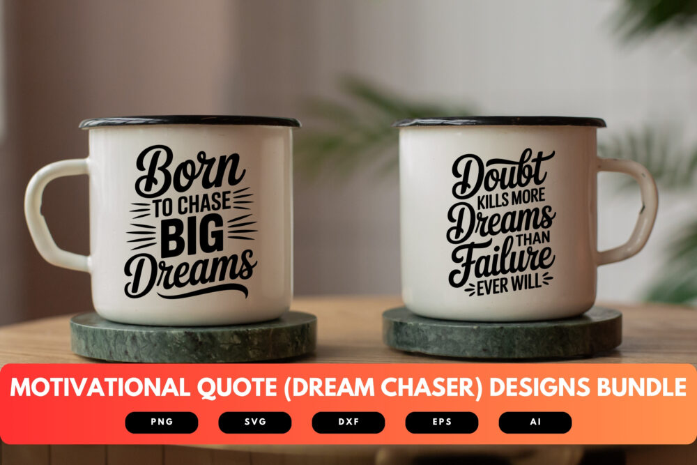 Dream Chaser SVG Bundle | Motivational Quote Cut Files for Cricut & Sublimation - Image 6