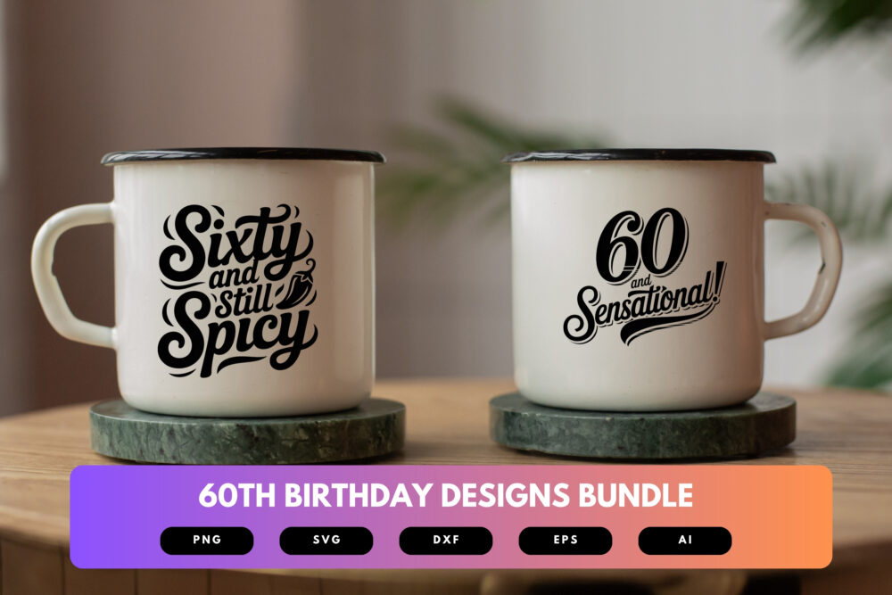 60th Birthday SVG Bundle | Funny Sixty Clipart, Milestone Birthday Cut Files for Cricut & Sublimation - Image 7
