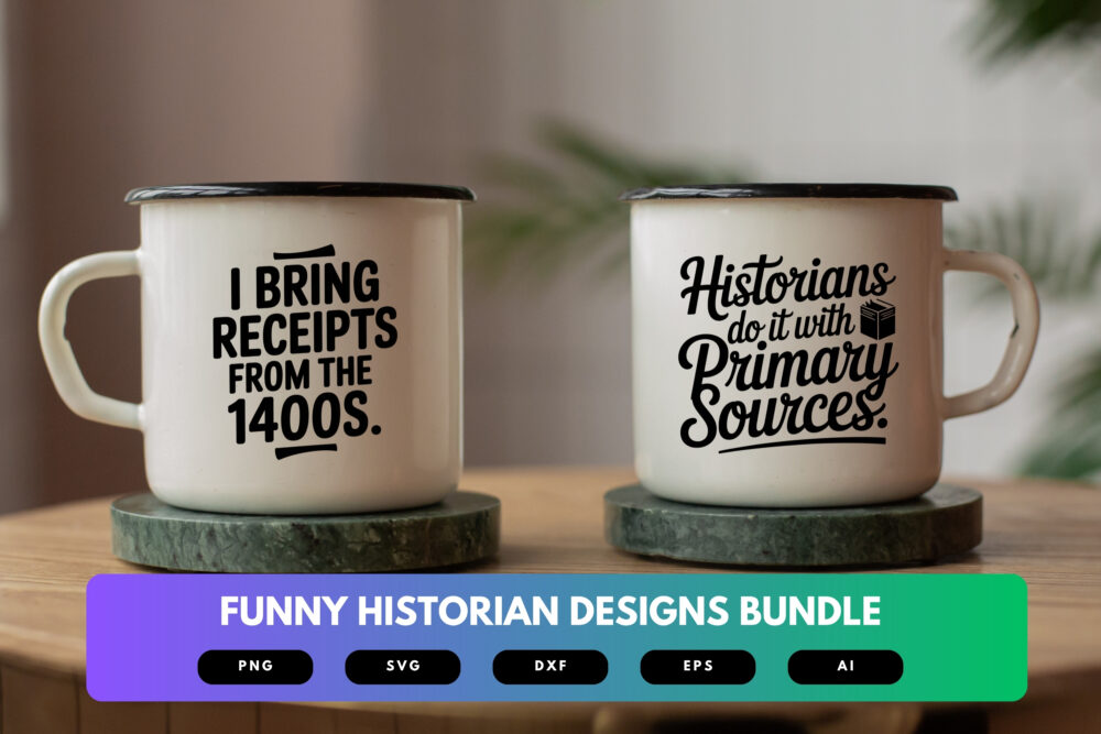 Historian SVG Bundle | Funny History Shirt Designs, Academic Clipart , Silhouette Cut Files for Cricut & Sublimation - Image 7