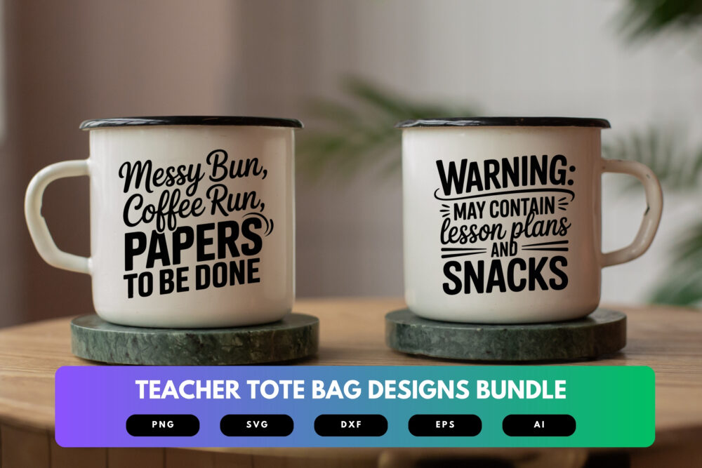 Teacher Tote Bag SVG Bundle | Education Quotes , School Life Cut Files for Cricut & Sublimation - Image 6