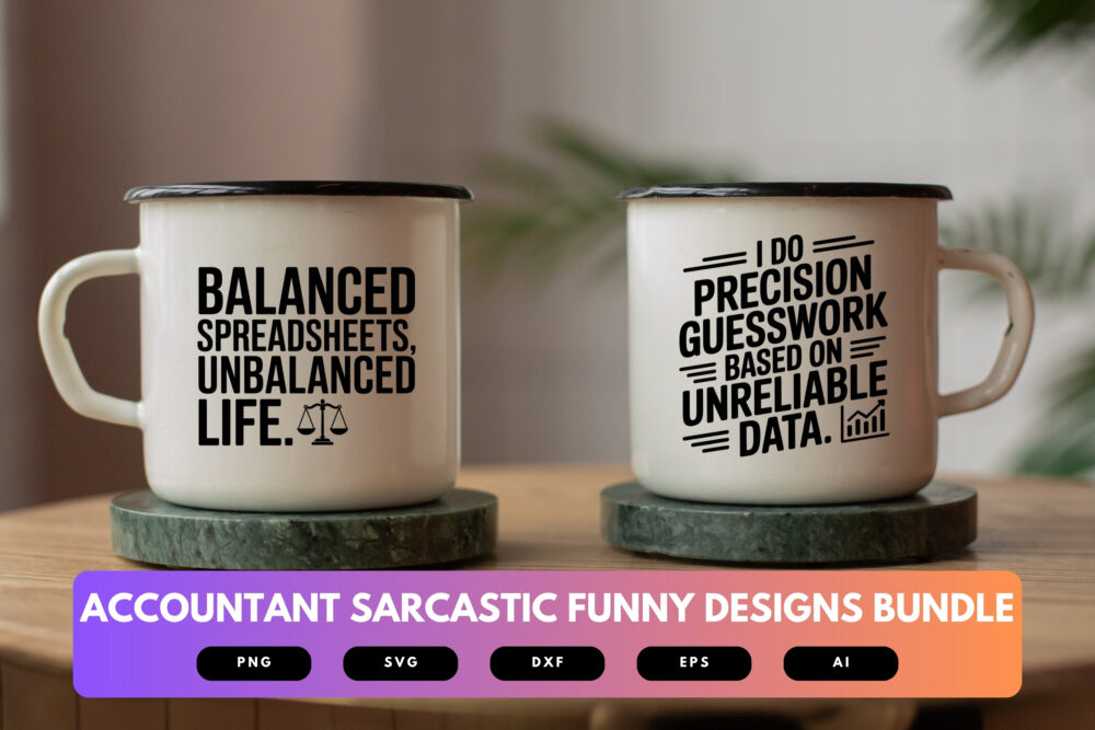 Accountant SVG Bundle | Funny Accounting Quotes, Sarcastic Tax Preparer Cut Files for Cricut & Sublimation - Image 6