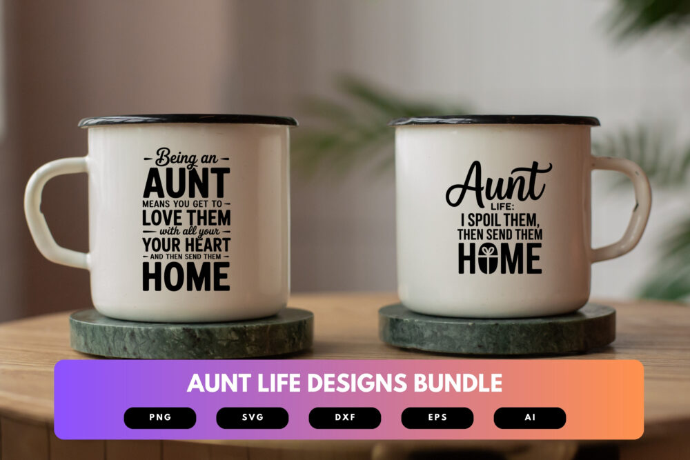 Aunt Life SVG Bundle | Funny Aunt Quotes, Sassy Typography Cut Files for Cricut, Silhouette & Sublimation - Image 6