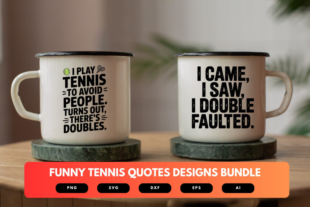 Funny Tennis SVG Bundle | Tennis Quotes Clipart, Sports Silhouette Cut Files for Cricut & Sublimation - Image 6
