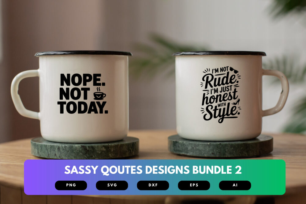 Sassy Quotes SVG Bundle | Bold Attitude Sayings, Funny Typography Cut Files for Cricut & Sublimation - Image 6