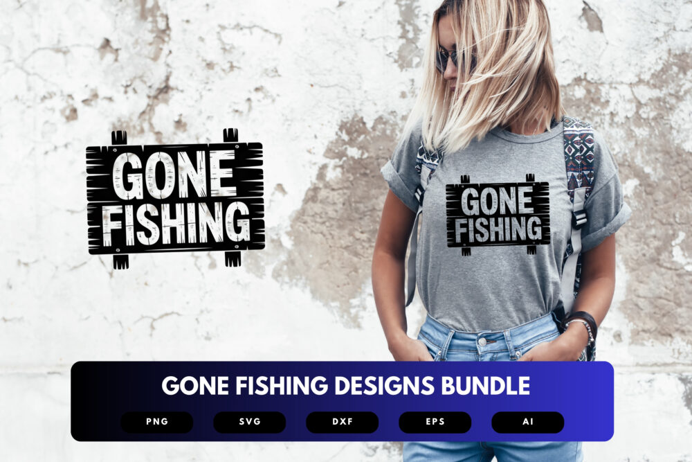 Gone Fishing SVG Bundle | Fishing Quote Clipart, Angler Silhouette Cut Files for Cricut & Sublimation - Image 5