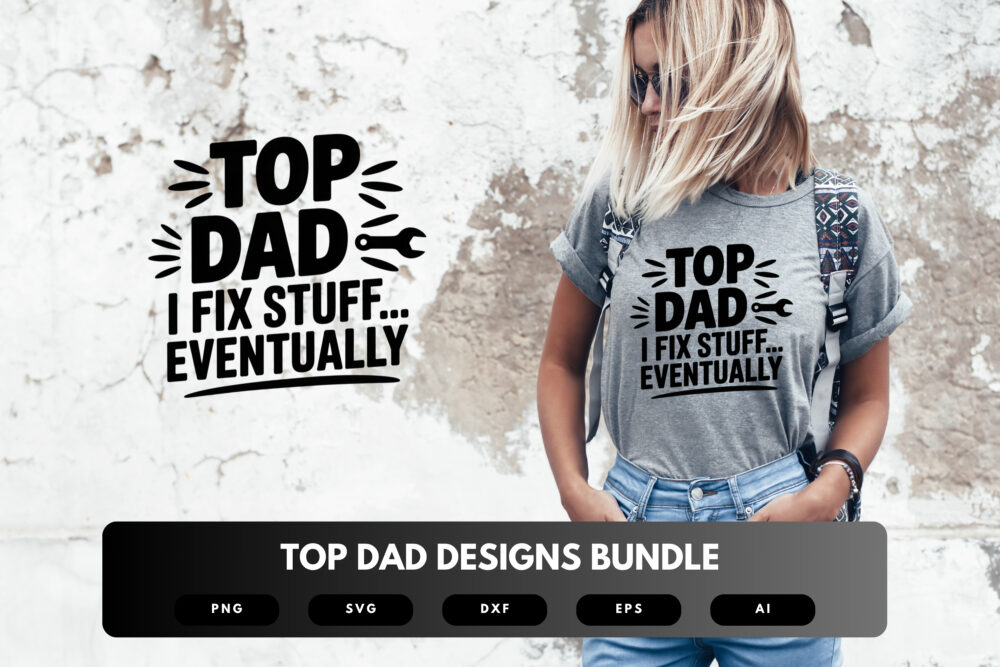Top Dad SVG Bundle | Funny Father’s Day and Dad Quote Designs, Humorous Cut Files for Cricut & Sublimation - Image 6