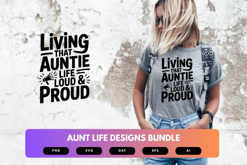 Aunt Life SVG Bundle | Funny Aunt Quotes, Family Clipart and Silhouette Cut Files for Cricut & Sublimation - Image 6
