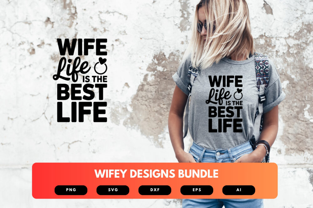 Wifey SVG Bundle | Romantic Wife Quotes, Marriage Clipart , Silhouette Cut Files for Cricut & Sublimation - Image 6