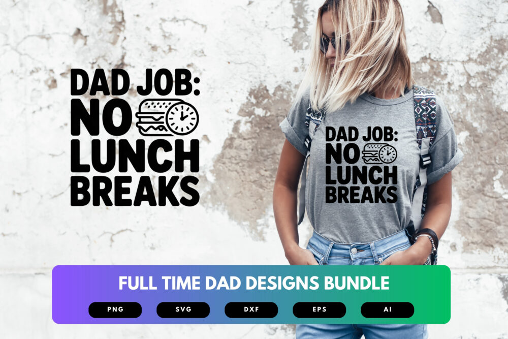 Full-Time Dad SVG Bundle | Funny Father Clipart, Dad Life Quote Cut Files for Cricut & Sublimation - Image 5