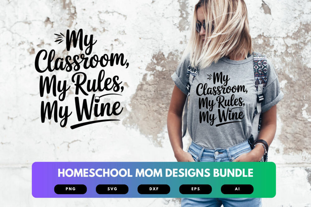 Homeschool Mom SVG Bundle | Funny Homeschooling Quotes , Cut Files for Cricut, Sublimation & DIY Crafts - Image 6