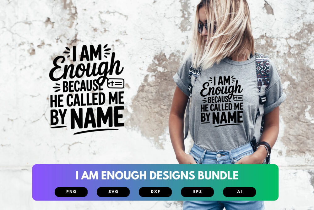 I Am Enough SVG Bundle | Self-Love Affirmation Quotes , Mental Health Cut Files for Cricut & Sublimation - Image 6