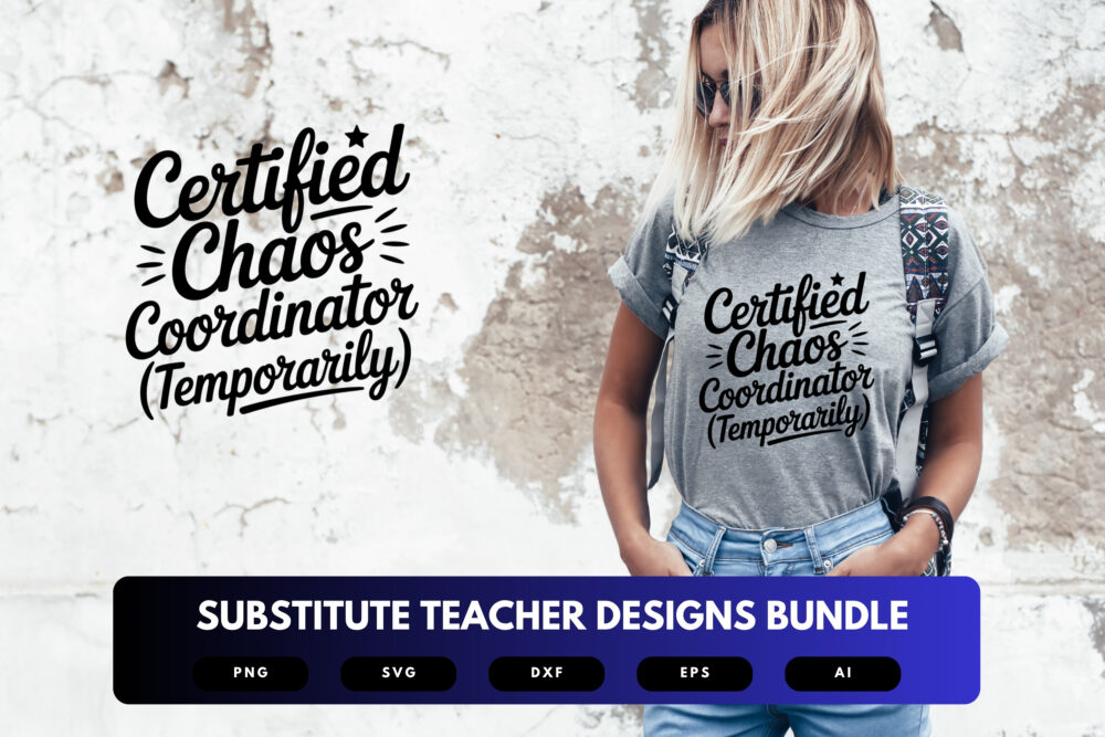 Substitute Teacher SVG Bundle | Fun , Inspirational Quotes for Substitute Educators for Cricut, Sublimation & DIY Crafts - Image 6