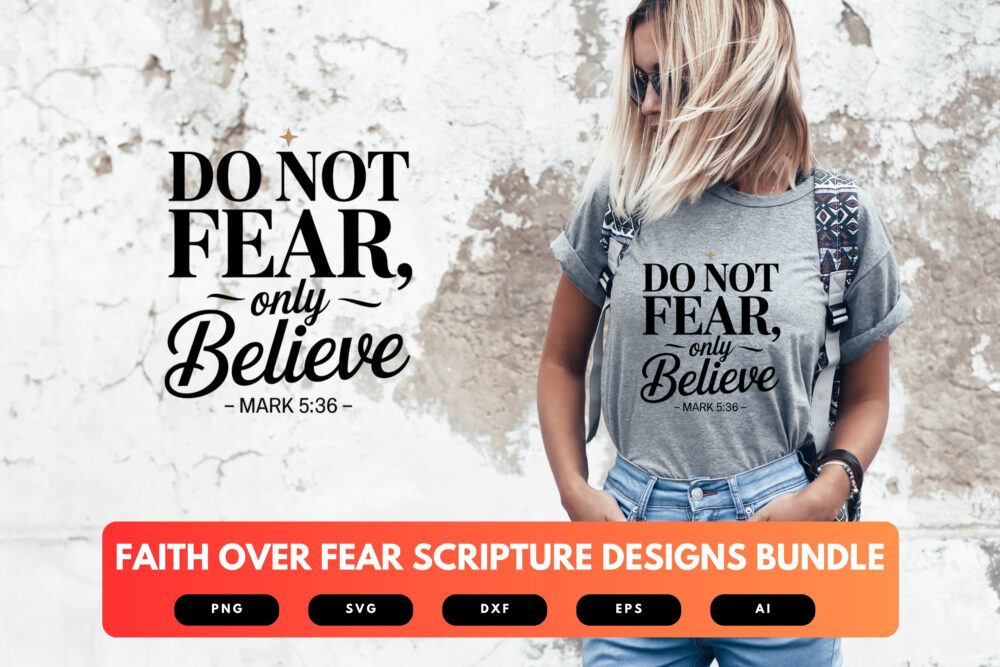 Faith Over Fear SVG Bundle | Scripture Cut Files, Christian Inspirational Quote Designs for Cricut & Sublimation - Image 6