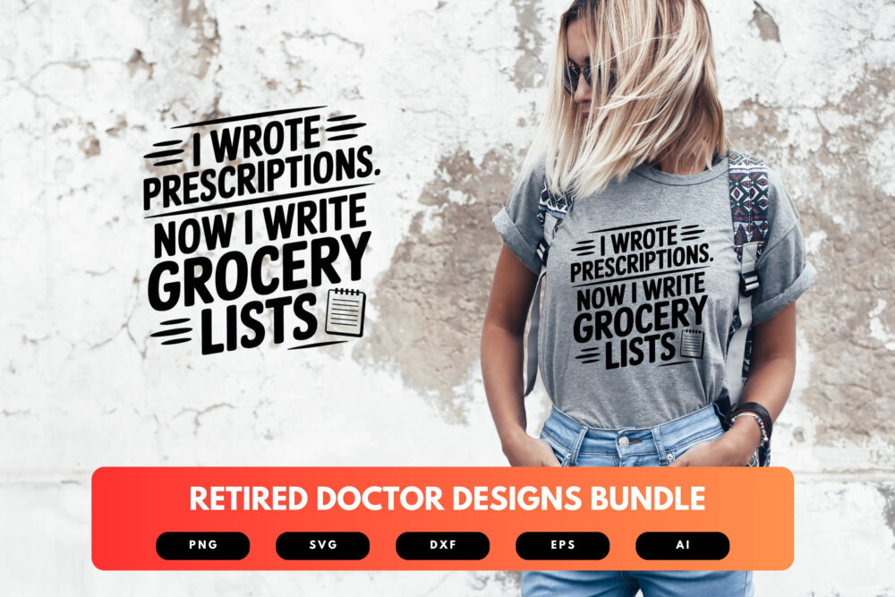 Retired Doctor SVG Bundle | Funny Medical Retirement Quotes , Stethoscope Clipart for Cricut, Sublimation & T-Shirts - Image 6