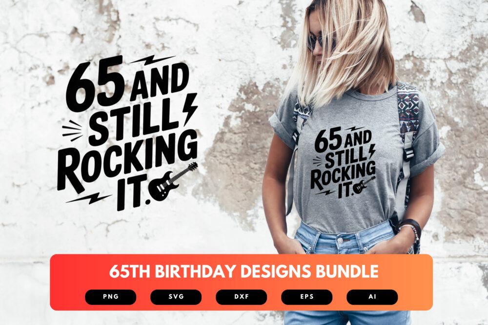 65th Birthday SVG Bundle | Funny Sixty-Five Clipart, Milestone Birthday Cut Files for Cricut & Sublimation - Image 6